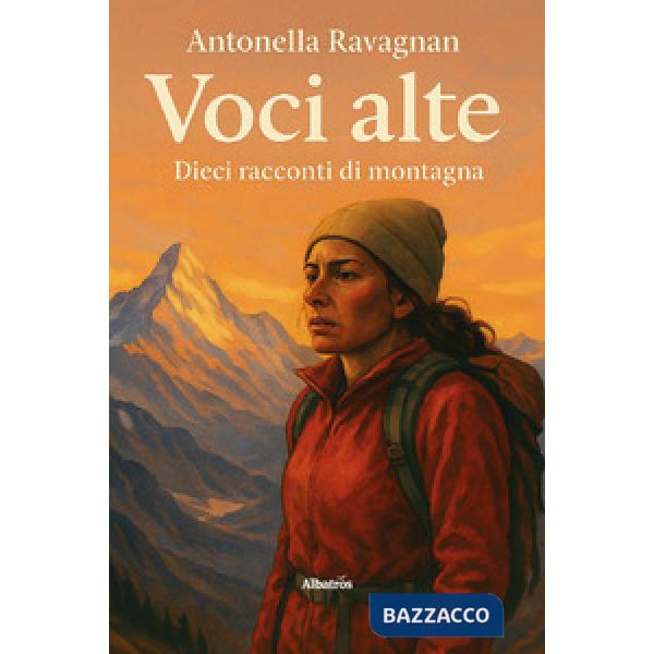 Voci alte. Dieci racconti di montagna
