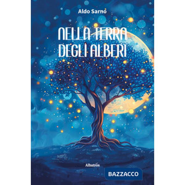 Nella terra degli alberi