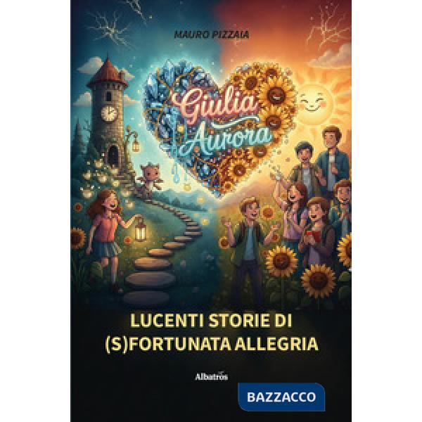 Lucenti storie di (s)fortunata allegria