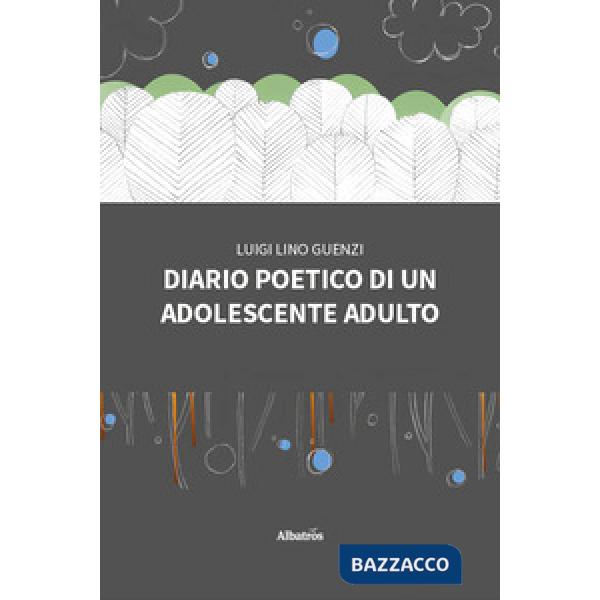 Diario poetico di un adolescente adulto