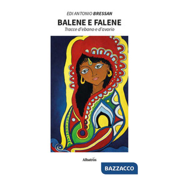 Balene e falene. Tracce d'ebano e d'avorio