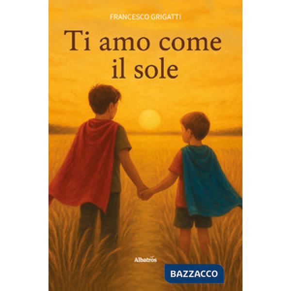 Ti amo come il sole