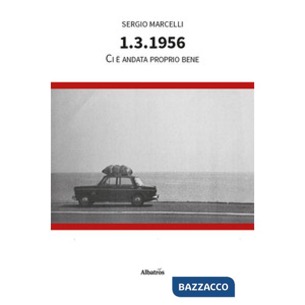 1.3.1956. Ci è andata proprio bene