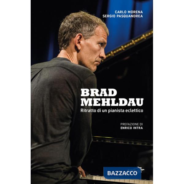 Brad Mehldau. Ritratto di un pianista eclettico