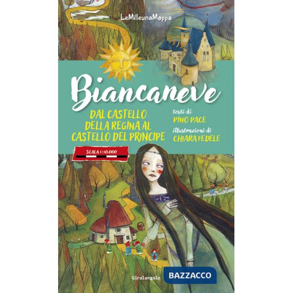 Biancaneve dal castello della Regina al castello del Principe