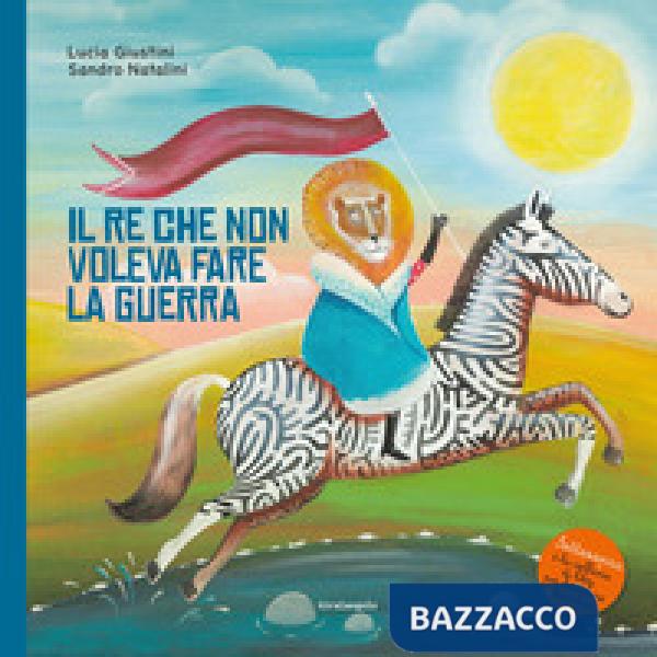 Re che non voleva fare la guerra (Il)