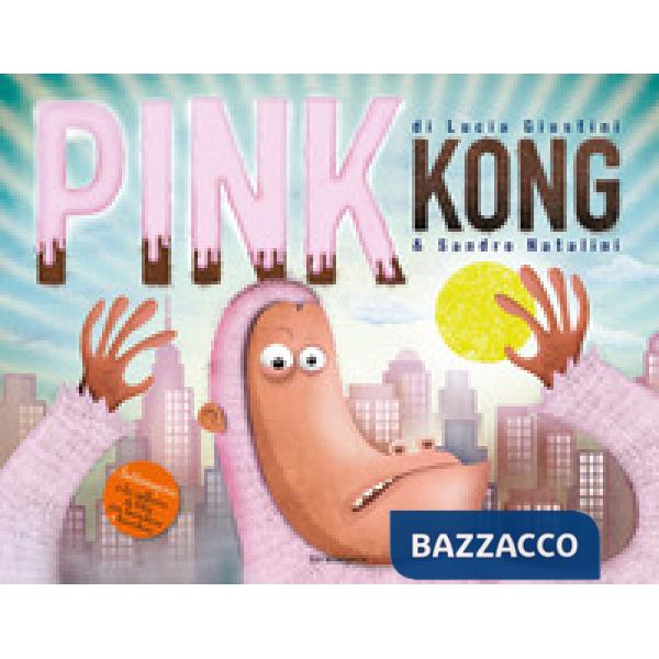Pink Kong. Ediz. a colori