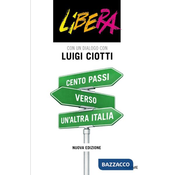 Cento passi verso un'altra Italia. Nuova ediz.