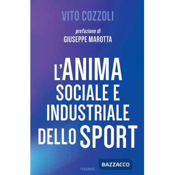 Anima sociale e industriale dello sport (L')