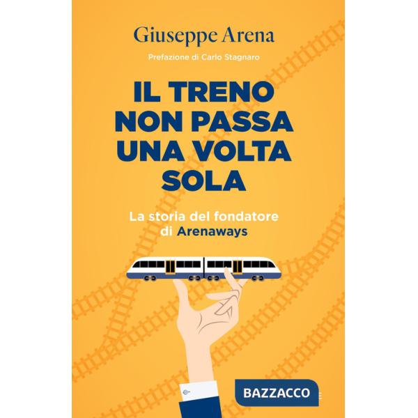 Treno non passa una volta sola (Il)