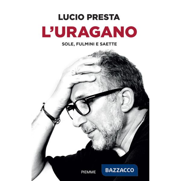 Uragano. Sole, fulmini e saette (L')