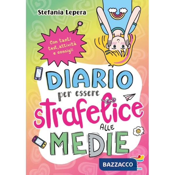 Diario per essere strafelice alle medie