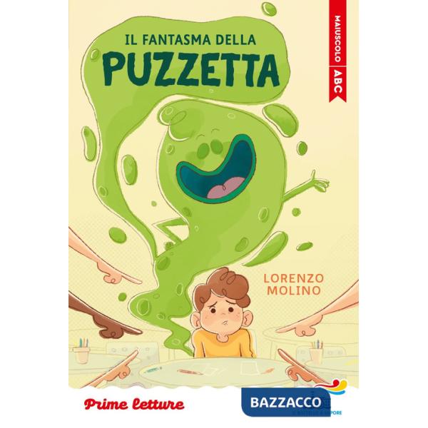 Fantasma della puzzetta. Stampatello maiuscolo (Il)