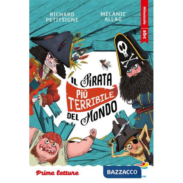 Pirata più terribile del mondo. Stampatello minuscolo (Il)