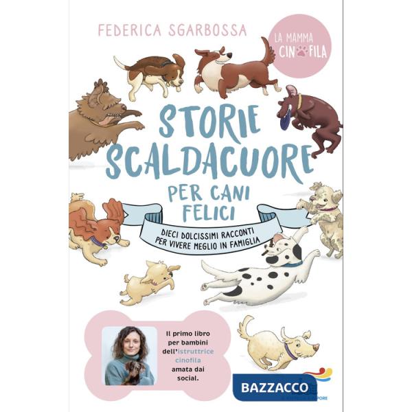 Storie scaldacuore per cani felici