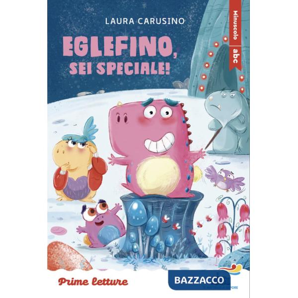 Eglefino, sei speciale! Stampatello minuscolo. Ediz. illustrata