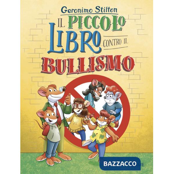 Piccolo libro contro il bullismo (Il)