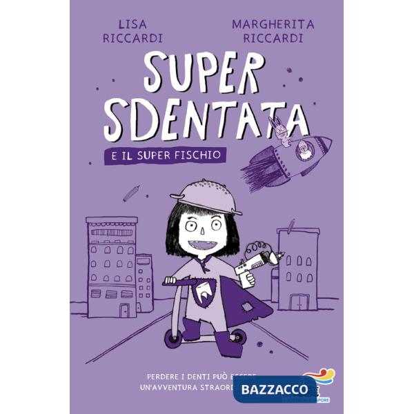 Super Sdentata e il Super Fischio