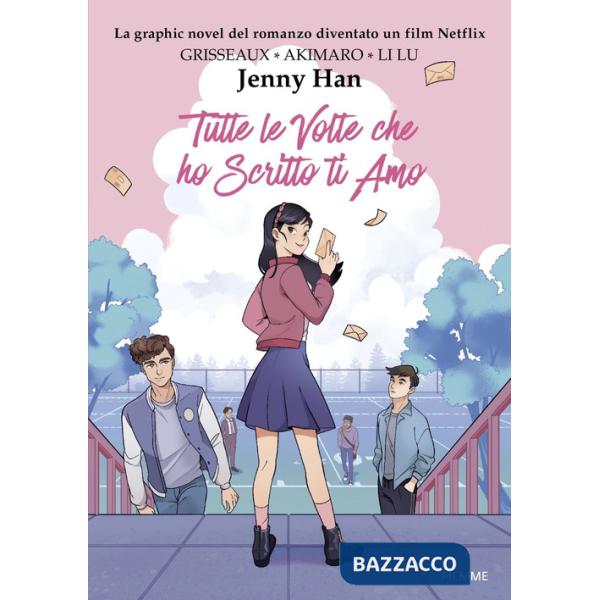 Tutte le volte che ho scritto ti amo. Graphic Novel