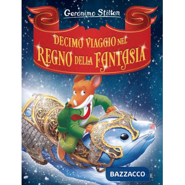 Decimo viaggio nel Regno della Fantasia