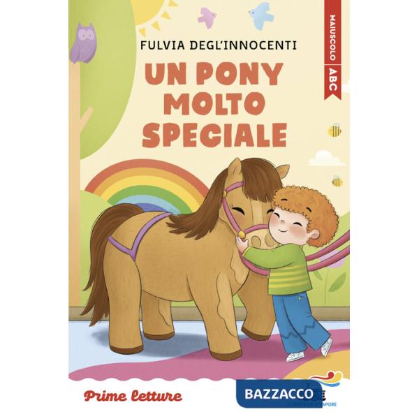 Pony molto speciale. Stampatello maiuscolo a leggibilità facilitata. Ediz. a colori (Un)