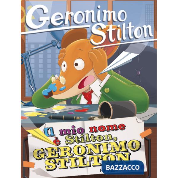 Mio nome è Stilton, Geronimo Stilton (Il)