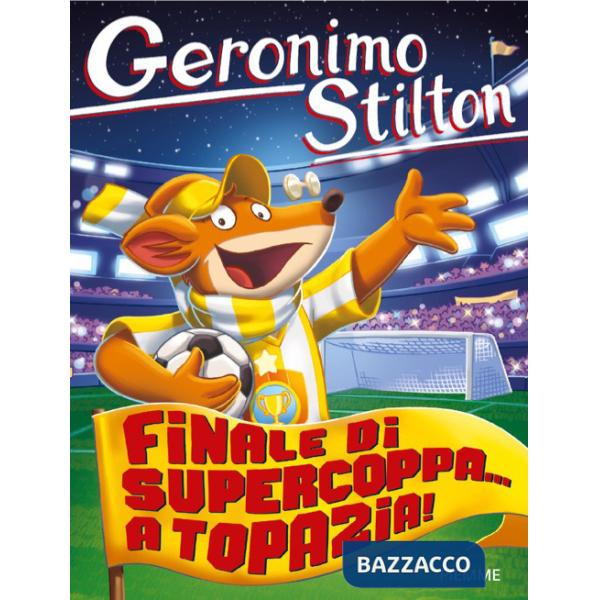 Finale di supercoppa... a Topazia!