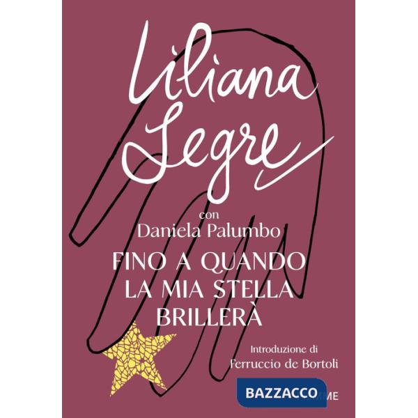 Fino a quando la mia stella brillerà