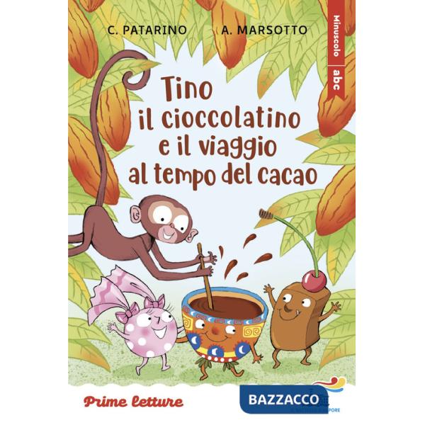 Tino il cioccolatino e il viaggio al tempo del cacao. Stampatello maiuscolo a leggibilità facilitata. Ediz. a colori