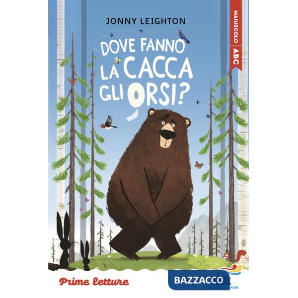 Dove fanno la cacca gli orsi? Stampatello maiuscolo a leggibilità facilitata
