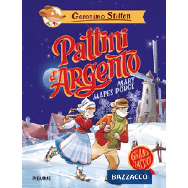 Pattini d'argento di Mary Mapes Dodge