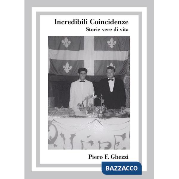 Incredibili coincidenze. Storie vere di vita