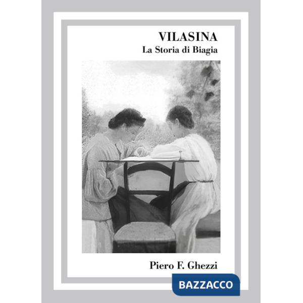 Vilasina. La storia di Biagia