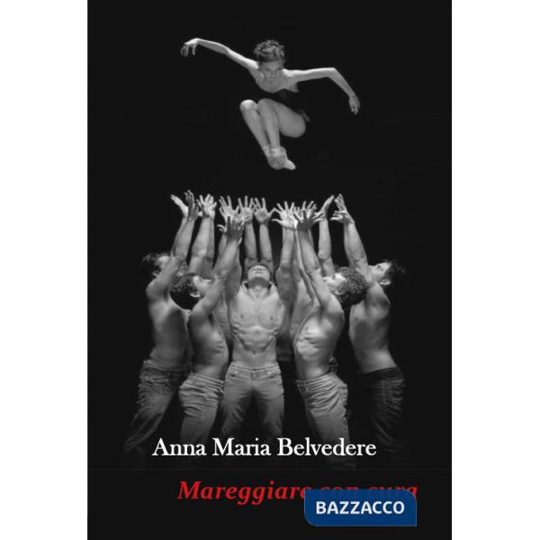 Mareggiare con cura