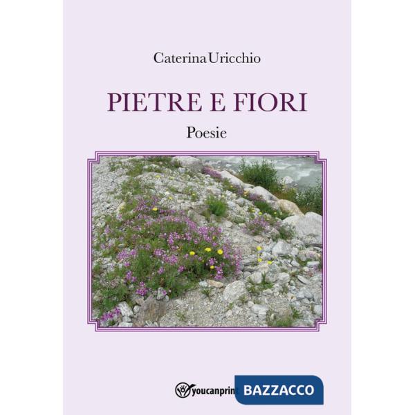 Pietre e fiori