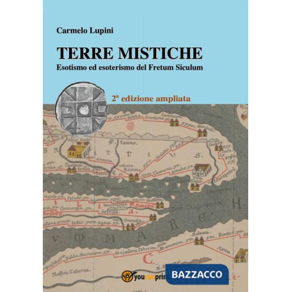 Terre mistiche. Esotismo ed esoterismo del Fretum Siculum