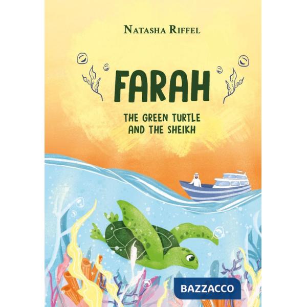 Farah, the green turtle and the sheikh