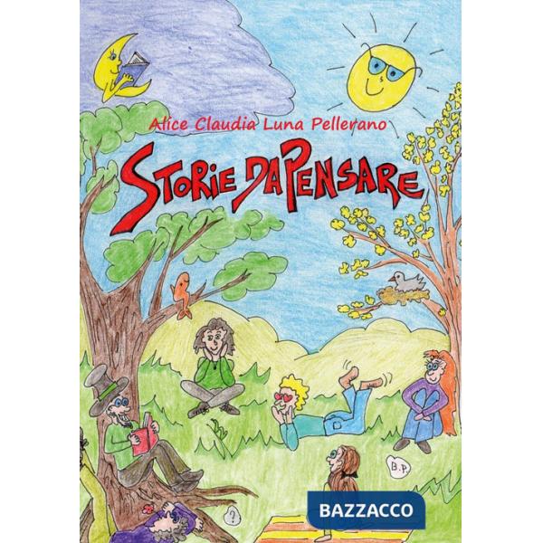 Storie da pensare. Ediz. illustrata