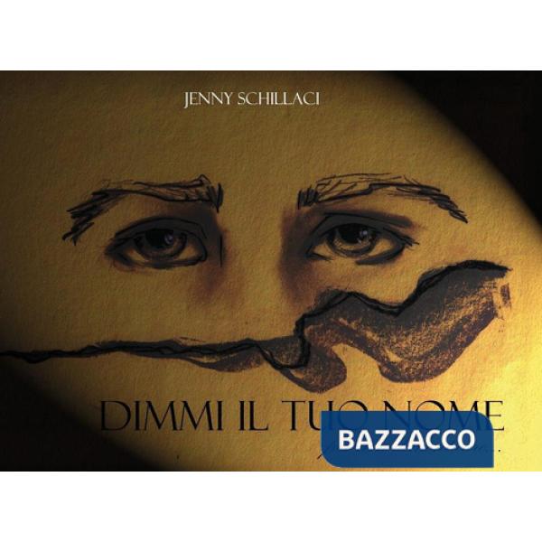 Dimmi il tuo nome. Per non dimenticare...