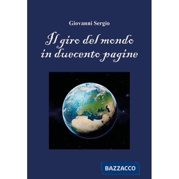 Giro del mondo in duecento pagine (Il)