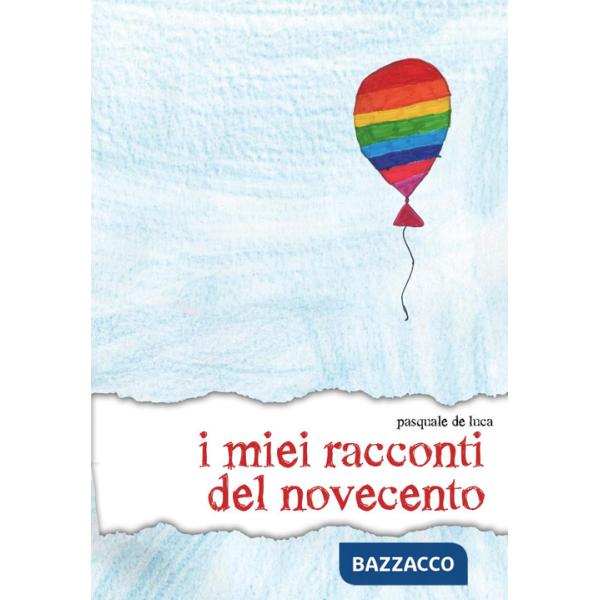 Miei racconti del Novecento (I)