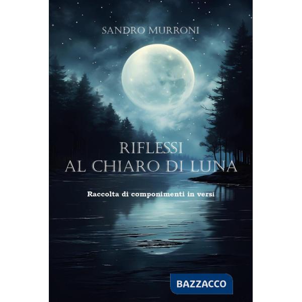 Riflessi al chiaro di luna