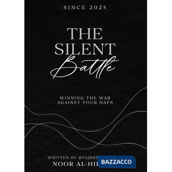 Silent battle winning against your nafs (The)