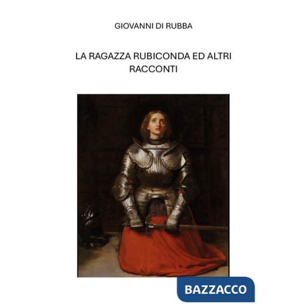 Ragazza rubiconda ed altri scritti (La)