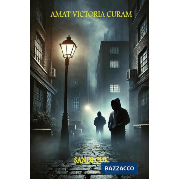 Amat victoria curam