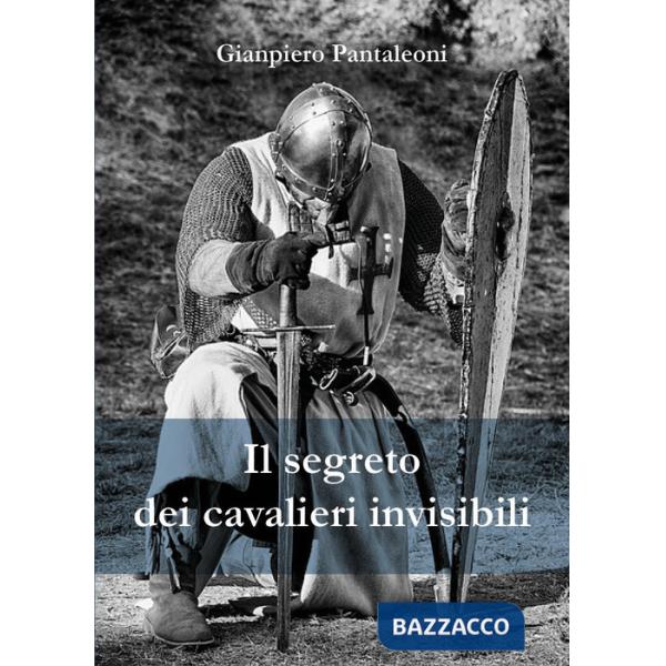 Segreto dei cavalieri invisibili (Il)