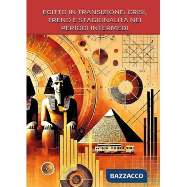 Egitto in transizione: crisi, trend e stagionalità nei periodi intermedi