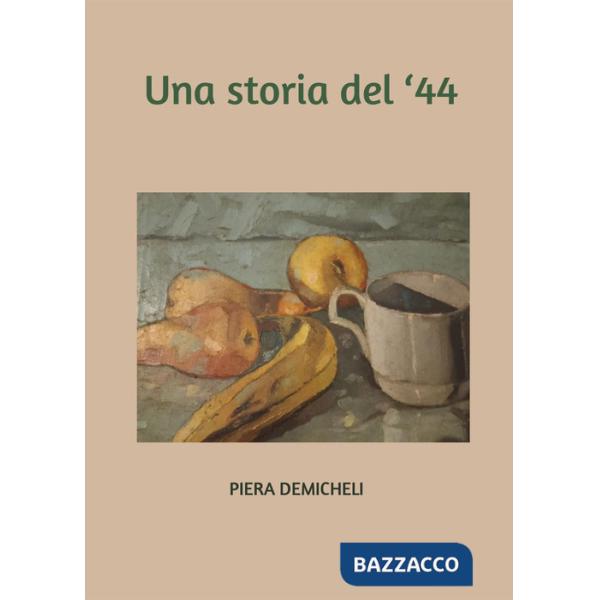 Storia del '44 (Una)