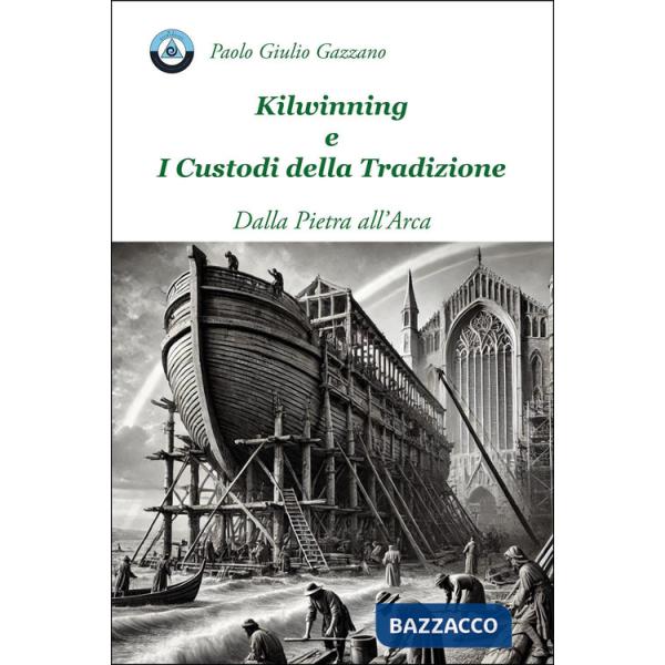 Kilwinning e i custodi della tradizione