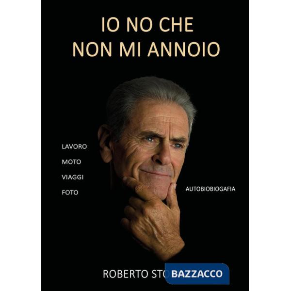 Io no che non mi annoio